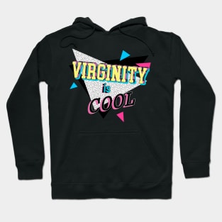 Virginity is Cool Hoodie